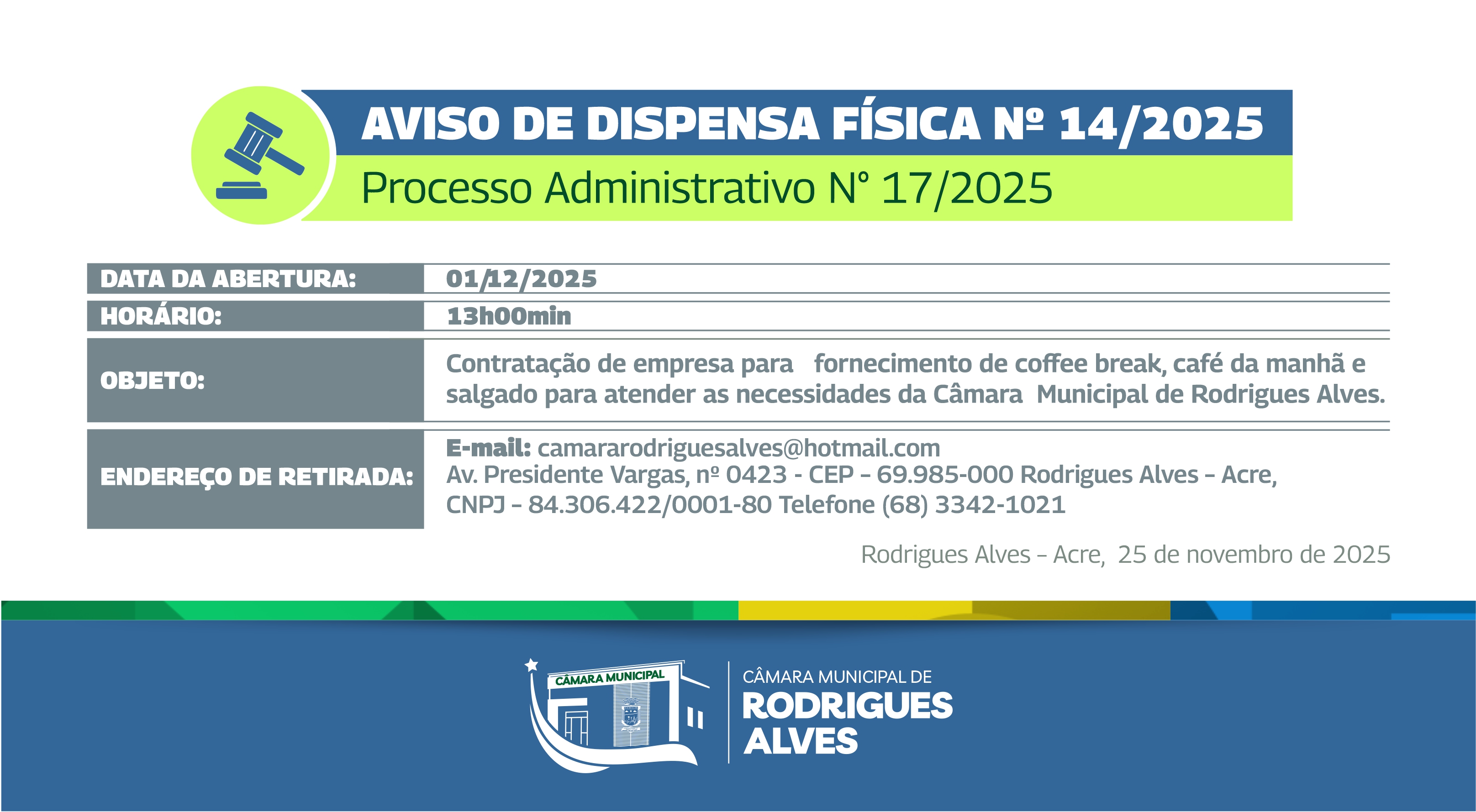 AVISO DE DISPENSA FÍSICA Nº 14/2025 (Processo Administrativo n.°17/2025)
